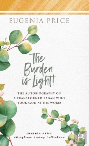 The Burden Is Light