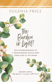The Burden Is Light