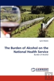 The Burden Of Alcohol On The National Health Service