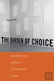 The Burden Of Choice