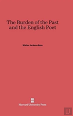 Bertrand.pt - The Burden Of The Past And The English Poet