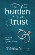 The Burden Of Trust