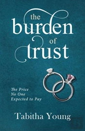 The Burden Of Trust