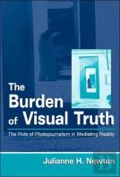 The Burden Of Visual Truth