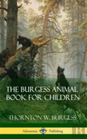 The Burgess Animal Book For Children (Hardcover)