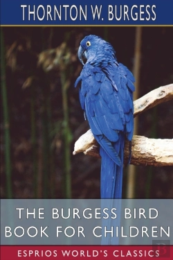 Bertrand.pt - The Burgess Bird Book For Children (Esprios Classics)