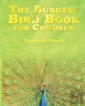The Burgess Bird Book For Children