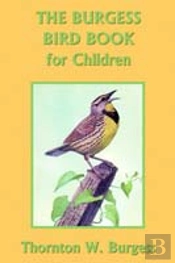 The Burgess Bird Book For Children