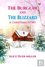 The Burglar And The Blizzarda Christmas Story (Edition1)