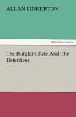 The Burglar'S Fate And The Detectives