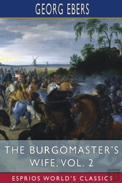 Bertrand.pt - The Burgomaster'S Wife, Vol. 2 (Esprios Classics)