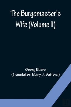 Bertrand.pt - The Burgomaster'S Wife (Volume Ii)