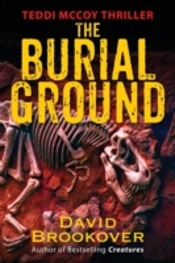 The Burial Ground: Teddi Mccoy Thriller