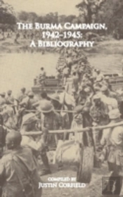 The Burma Campaign 1942-1945: A Bibliogr