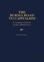 The Burma Road To Capitalism
