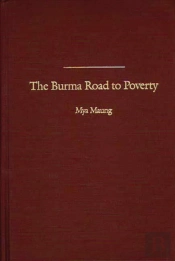 The Burma Road To Poverty