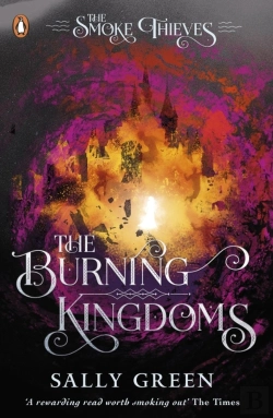 Bertrand.pt - The Burning Kingdoms (The Smoke Thieves Book 3)