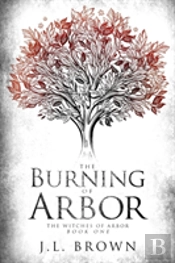 The Burning Of Arbor