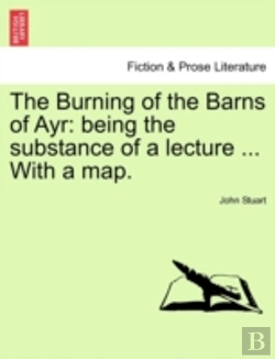 Bertrand.pt - The Burning Of The Barns Of Ayr: Being T