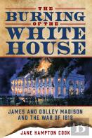 The Burning Of The White House