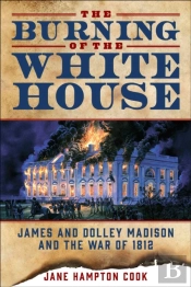 The Burning Of The White House