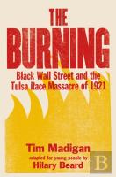 The Burning (Young Readers Edition)