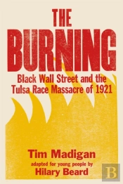 The Burning (Young Readers Edition)