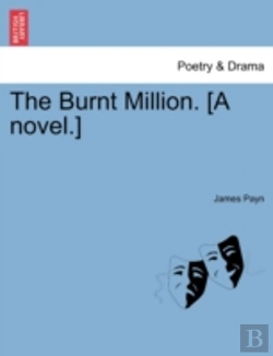 Bertrand.pt - The Burnt Million. (A Novel.)