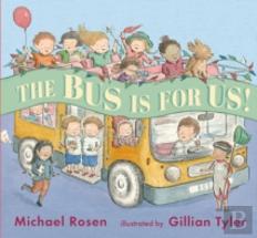 The Bus Is For Us