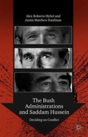 The Bush Administrations And Saddam Hussein