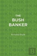 The Bush Banker