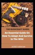 The Bushcraft Guide