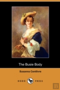 Bertrand.pt - The Busie Body (Dodo Press)