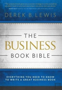 Bertrand.pt - The Business Book Bible: Everything You Need To Know To Write A Great Business Book