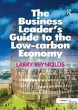 Bertrand.pt - The Business Leader'S Guide To The Low-Carbon Economy