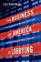 The Business Of America Is Lobbying