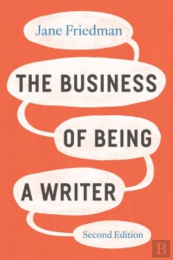 Bertrand.pt - The Business Of Being A Writer, Second Edition