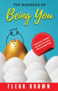 The Business Of Being You