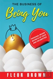 The Business Of Being You