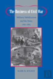 The Business Of Civil War