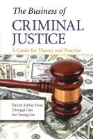 The Business Of Criminal Justice