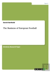 The Business Of European Football