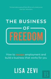 The Business Of Freedom