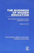 The Business Of Higher Education