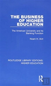 The Business Of Higher Education