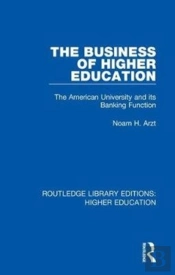 The Business Of Higher Education