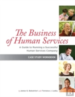 Bertrand.pt - The Business Of Human Services: A Guide To Running A Successful Human Resources Company: Case Study Workbook