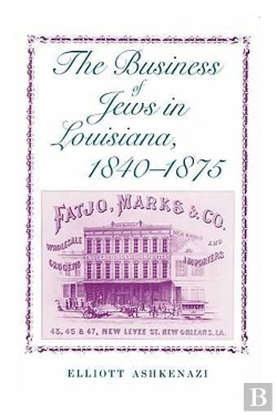 Bertrand.pt - The Business Of Jews In Louisiana, 1840-1875