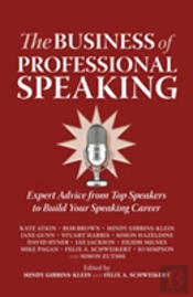 The Business Of Professional Speaking