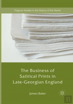 Bertrand.pt - The Business Of Satirical Prints In Late-Georgian England